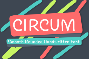 Circum Typeface Review: A Friendly Handwritten Font for Makers